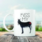 Kiss my Ass Mug                                             